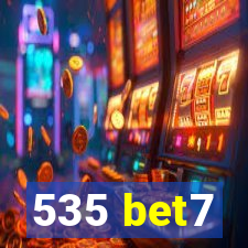 535 bet7